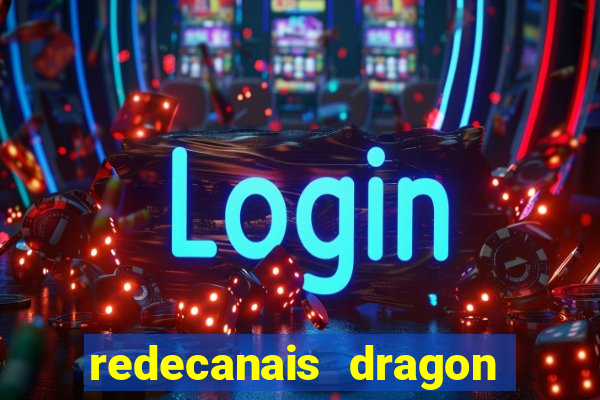 redecanais dragon ball super